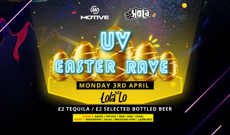 MOTIVE FT HOLA - UV EASTER RAVE!