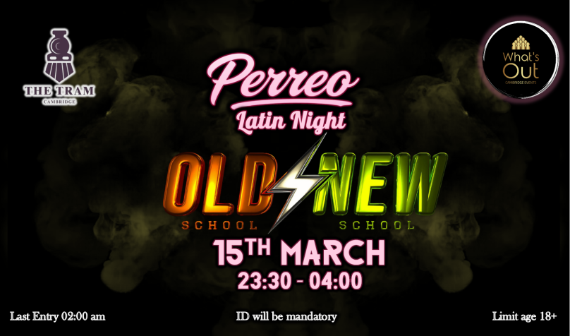 Perreo Latin Night - Old School vs New School - 15th March